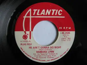 Barbara Lynn - He Ain't Gonna Do Right / People Like Me