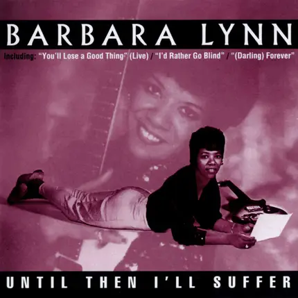 Barbara Lynn - Until Then I'll Suffer