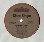 Barbara Law - Take All Of Me / Can You Read My Mind