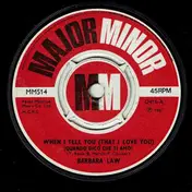 Barbara Law - When I Tell You (That I Love You) / Love Is But A Moment