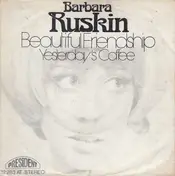 Barbara Ruskin - Beautiful Friendship / Yesterday's Coffee
