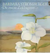 Barbara Stromberger - Die zweite Zeit beginnt