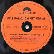 LP - Barbara Thalheim & Streichquartett Jens Naumilkat - Was Fang Ich Mit Mir An