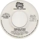 7inch Vinyl Single - Barbara Wyrick - Left Over Love