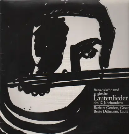 Barbara Gordon, Beate Dittmann - Französische und Englische Lautenlieder des 17. Jahrhunderts