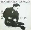 LP - Barbara Gosza - Love It Is