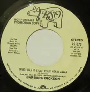 7'' - Barbara Dickson - Who Was It Stole Your Heart Away