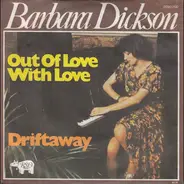 Barbara Dickson - Out Of Love With Love