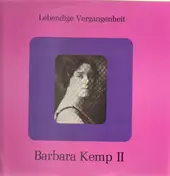 Barbara Kemp - Lebendige Vergangenheit II