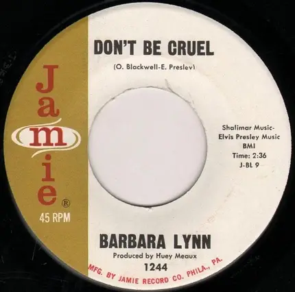 Barbara Lynn - Don't Be Cruel / You Can't Be Satisfied