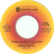 Barbara Mandrell - Married But Not To Each Other