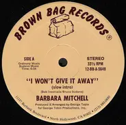 Barbara Mitchell - I Won't Give It Away