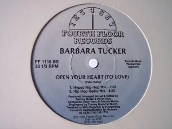 Barbara Tucker - Open Your Heart (To Love)