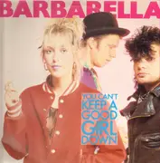LP - Barbarella - You Can't Keep A Good Girl Down