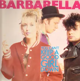 Barbarella - You Can't Keep A Good Girl Down