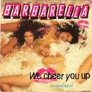 7inch Vinyl Single - Barbarella - We Cheer You Up (Join The Pin-Up Club)