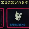 LP - Barbarisms - Zugzwang