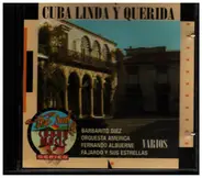 Barbarito Diez, Orquesta America, Duo Cabrisas/Farach a.o. - Cuba Linda Y Querida / Varios