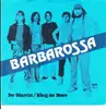 7inch Vinyl Single - Barbarossa - Der Gitarrist / König Der Meere