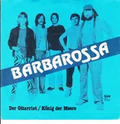 7inch Vinyl Single - Barbarossa - Der Gitarrist / König Der Meere