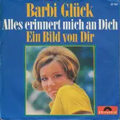 Barbi Glück - Alles Erinnert Mich An Dich / Ein Bild Von Dir