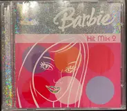 Barbie - Barbie Hit Mix 2