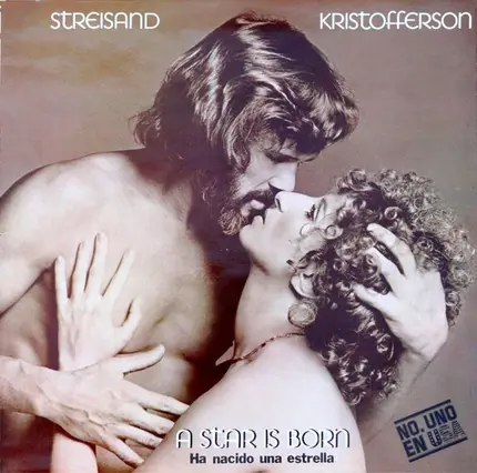 Barbra Streisand , Kris Kristofferson - A Star Is Born = Ha Nacido Una Estrella