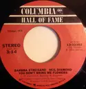 7inch Vinyl Single - Barbra Streisand & Neil Diamond / Neil Diamond - You Don't Bring Me Flowers / Forever In Blue Jeans