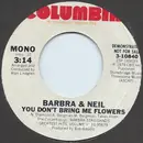 7inch Vinyl Single - Barbra Streisand & Neil Diamond - You Don't Bring Me Flowers