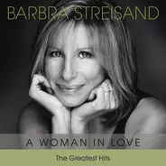 Barbra Streisand - A Woman In Love - The Greatest Hits