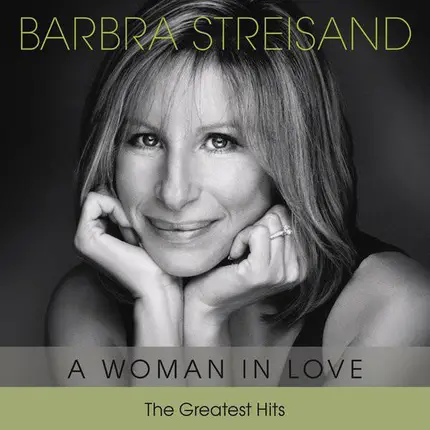 Barbra Streisand - A Woman In Love - The Greatest Hits