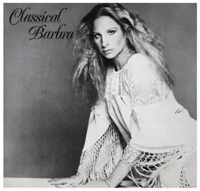 Barbra Streisand - Classical Barbra