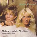 7inch Vinyl Single - Barbra Streisand Duet With Kim Carnes - Make No Mistake, He's Mine