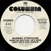 7inch Vinyl Single - Barbra Streisand Duet With Kim Carnes - Make No Mistake, He's Mine