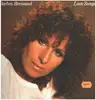 LP - Barbra Streisand - Love Songs - Signed by Greg Gorman