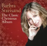 Barbra Streisand - The Classic Christmas Album