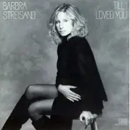 Barbra Streisand And Don Johnson - Till I Loved You