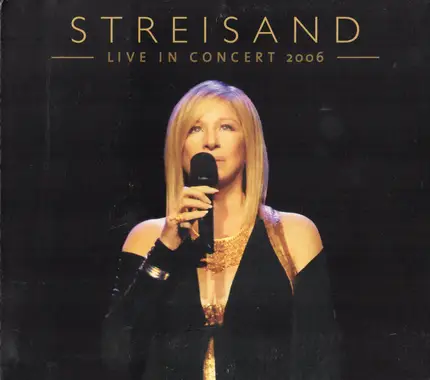 Barbra Streisand - Live in Concert 2006
