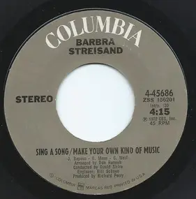 Barbra Streisand - Sing A Song / Make Your Own Kind Of Music