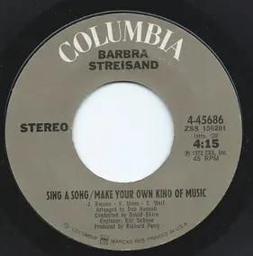 Barbra Streisand - Sing A Song / Make Your Own Kind Of Music