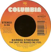 7inch Vinyl Single - Barbra Streisand - The Way He Makes Me Feel