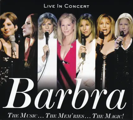 Barbra Streisand - The Music... The Mem'ries... The Magic! (Live In Concert)