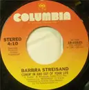7'' - Barbra Streisand - Comin' In And Out Of Your Life