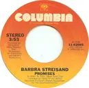 7'' - Barbra Streisand - Promises / Make It Like A Memory