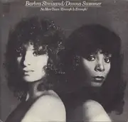7'' - Barbra Streisand & Donna Summer - No More Tears (Enough Is Enough)