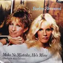7'' - Barbra Streisand Duet With Kim Carnes - Make No Mistake, He's Mine