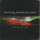 7inch Vinyl Single - Barclay James Harvest - Love On The Line
