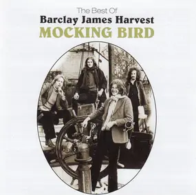 Barclay James Harvest - Mocking Bird - The Best Of