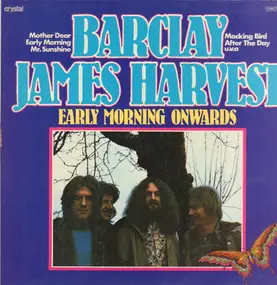 Barclay James Harvest - Early Morning Onwards