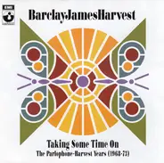 Barclay James Harvest - Taking Some Time On - Harvest Years (1968-73)